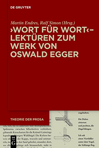 ›Wort für Wort‹ – Lektüren zum Werk von Oswald Egger (Theorie der Prosa)