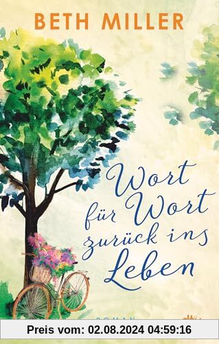 Wort für Wort zurück ins Leben: Roman | Eine Wohlfühllektüre mit Wärme und Tiefe