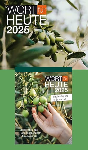 Wort für heute 2025 - Abreißkalender: Bibelauslegung für jeden Tag - "Prüft alles und behaltet das Gute!" 1. Thessalonicher 5,21 Wort für heute 2025 - Abreißkalender: Bibelauslegung für jeden Tag - "Prüft alles und behaltet das Gute!" 1. Thessalonicher 5,21
