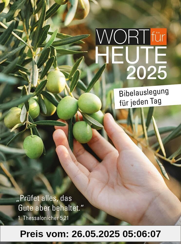 Wort für heute 2025: Bibelauslegung für jeden Tag (Way-Truth-Life-Serie)