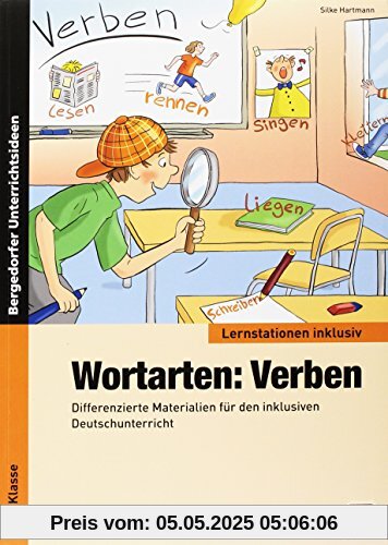 Wortarten: Verben: Differenzierte Materialien für den inklusiven Deutschunterricht (2. bis 4. Klasse) (Lernstationen inklusiv)
