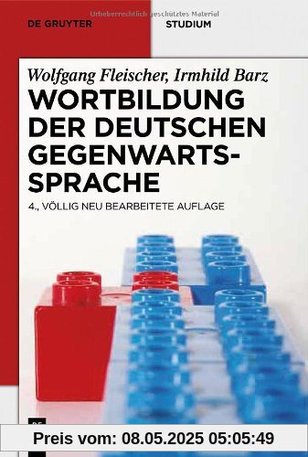 Wortbildung der deutschen Gegenwartssprache (de Gruyter Studium)