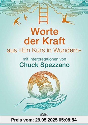 Worte der Kraft: aus Ein Kurs in Wundern mit Interpretationen von Chuck Spezzano Worte der Kraft: aus Ein Kurs in Wundern mit Interpretationen von Chuck Spezzano
