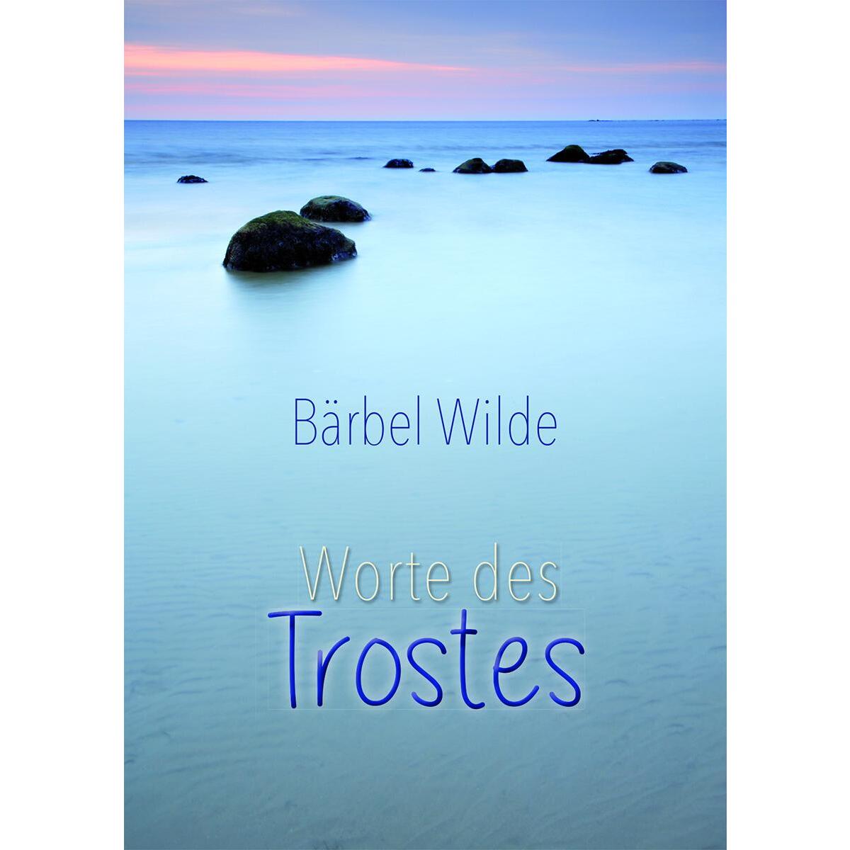 Worte des Trostes Worte des Trostes von mediaKern GmbH