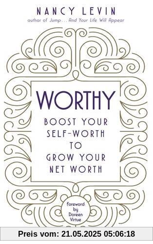 Worthy: Boost Your Self-Worth to Grow Your Net Worth