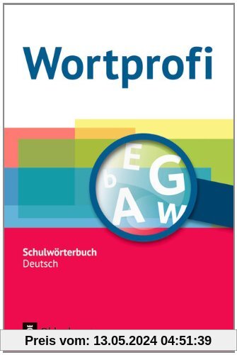 Wortprofi® - Alle Bundesländer (außer Bayern) - Neubearbeitung: Wörterbuch: Flexibler Kunststoffeinband