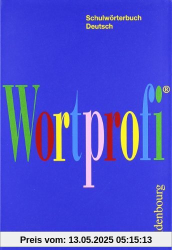 Wortprofi Schulwörterbuch Deutsch