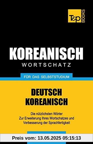 Wortschatz Deutsch-Koreanisch für das Selbststudium - 3000 Wörter
