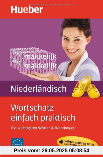 Wortschatz einfach praktisch - Niederländisch: Die wichtigsten Wörter & Wendungen