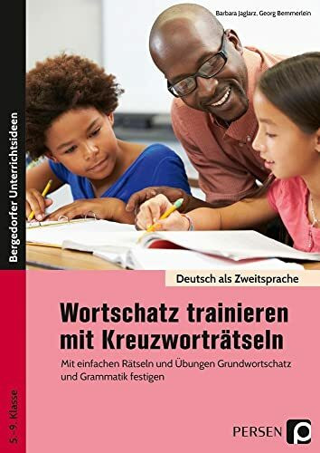 Wortschatz trainieren mit Kreuzworträtseln: Mit einfachen Rätseln und Übungen Grundwortschatz ...