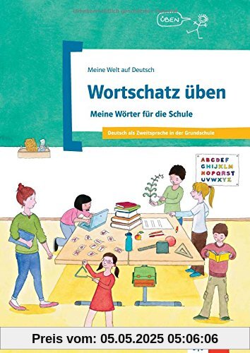 Wortschatz üben (Meine Welt auf Deutsch)