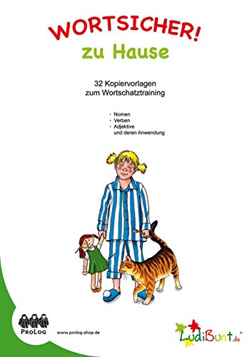 Wortsicher! "Zu Hause": 31 Kopiervorlagen zum Wortschatztraining von LudiBunt Verlag / ProLog