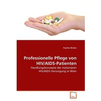 Wosko, P: Professionelle Pflege von HIV/AIDS-Patienten