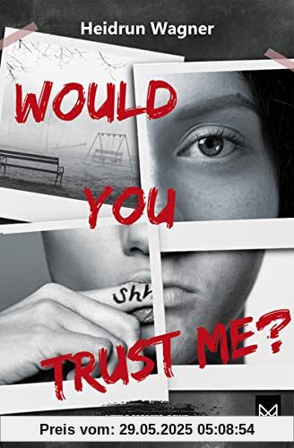 Would You Trust Me?: Spannender und mitreißender Jugendthriller (Little Secrets-Reihe)