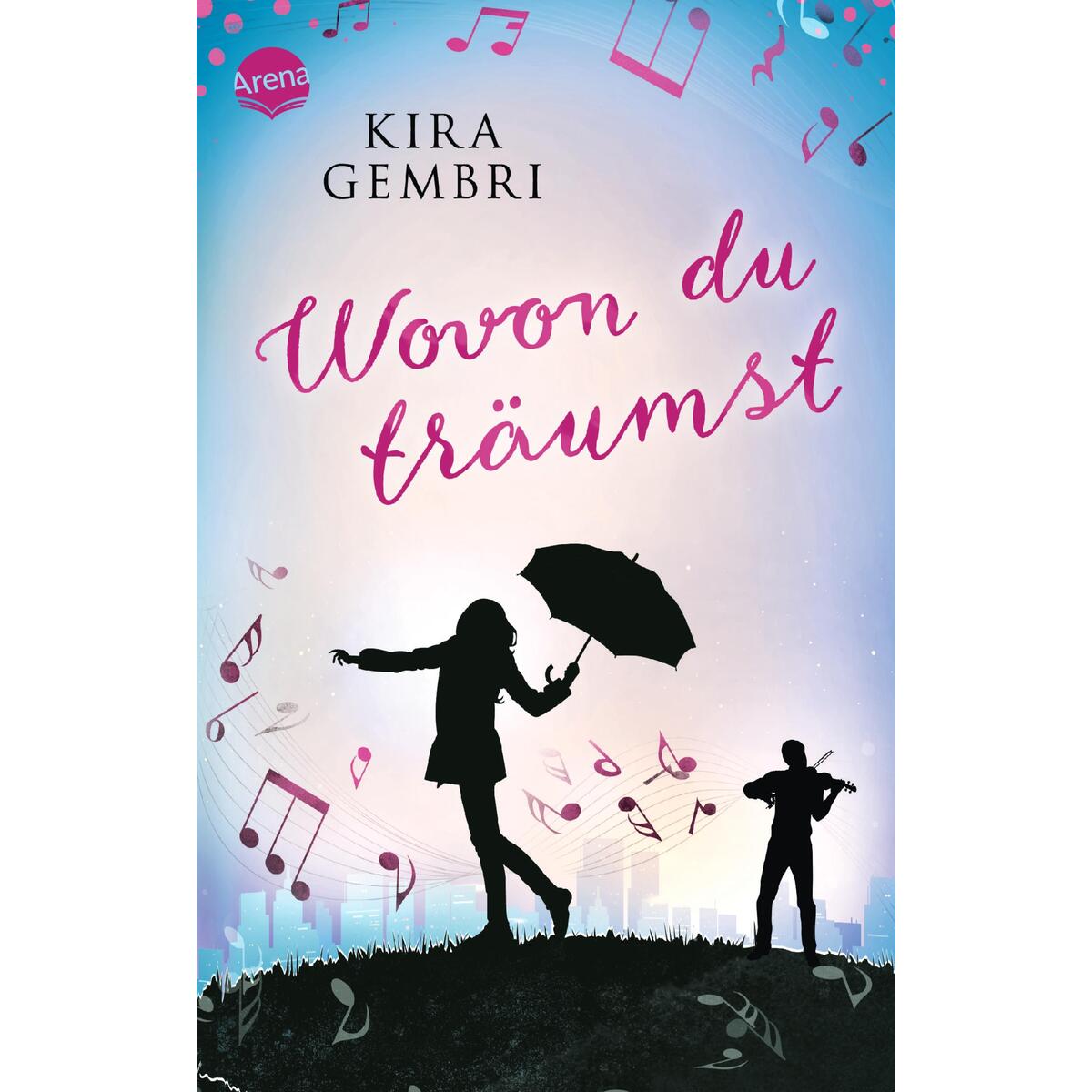 Wovon du träumst von Arena Verlag GmbH