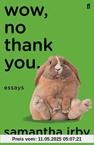 Wow, No Thank You: Essays