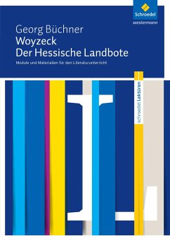 Woyzeck / Der Hessische Landbote. Module und Materialien für den Literaturunterricht von Schroedel / Westermann Bildungsmedien