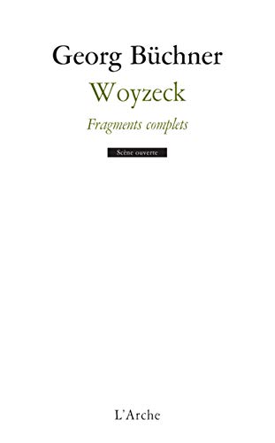 Woyzeck: Fragments complets Woyzeck: Fragments complets