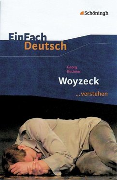 Woyzeck. EinFach Deutsch ...verstehen. von Schöningh im Westermann / Westermann Bildungsmedien