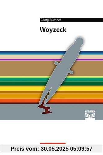 Woyzeck: Empfohlen für die Oberstufe. Textausgabe. Text - Erläuterungen - Materialien Woyzeck: Empfohlen für die Oberstufe. Textausgabe. Text - Erläuterungen - Materialien