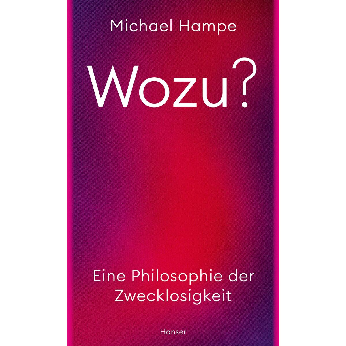 Wozu? von Carl Hanser Verlag
