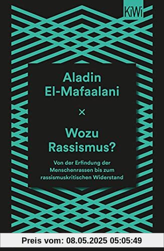 Wozu Rassismus?: Von der Erfindung der Menschenrassen bis zum rassismuskritischen Widerstand Wozu Rassismus?: Von der Erfindung der Menschenrassen bis zum rassismuskritischen Widerstand