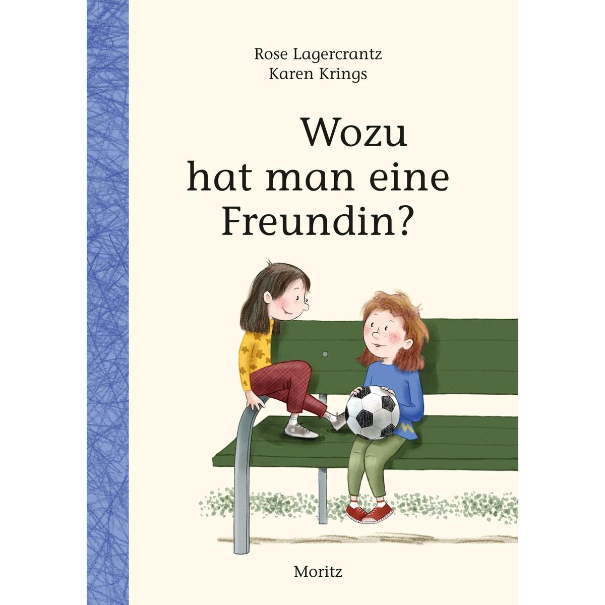 Wozu hat man eine Freundin? von Moritz Verlag-GmbH