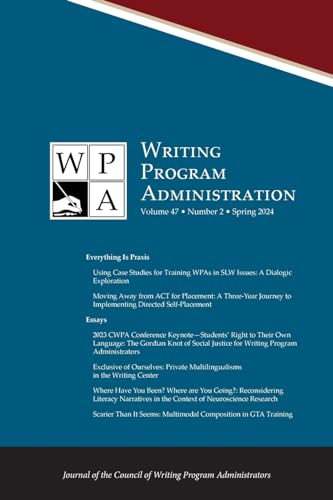 Wpa: Writing Program Administration 47.2 (Spring 2024) von Parlor Press