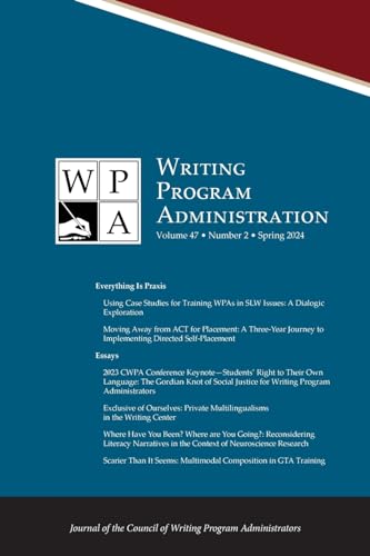 Wpa: Writing Program Administration 47.2 (Spring 2024)