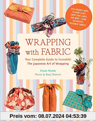 Wrapping with Fabric: Your Complete Guide to Furoshiki-The Japanese Art of Wrapping