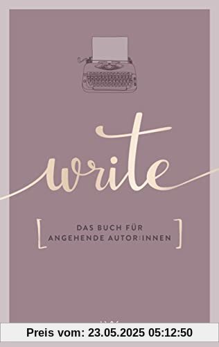 Write - Das Buch für angehende Autor:innen
