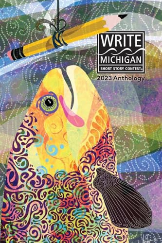 Write Michigan Anthology 2023 von Schuler Books