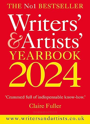 Writers' & Artists' Yearbook 2024: The best advice on how to write and get published (Writers' and Artists') von Bloomsbury Yearbooks