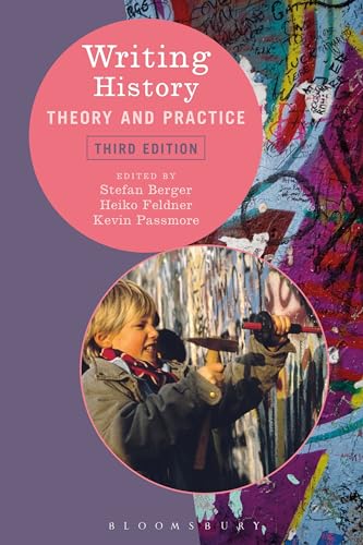 Writing History: Theory and Practice