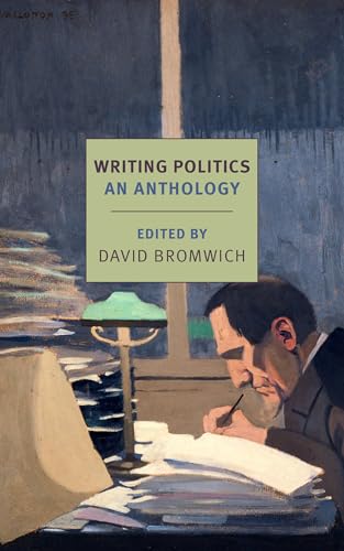 Writing Politics: An Anthology (New York Review Books Classics)