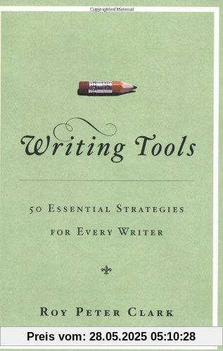Writing Tools: 50 Essential Strategies for Every Writer