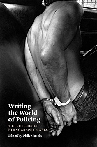 Writing the World of Policing: The Difference Ethnography Makes von University of Chicago Press