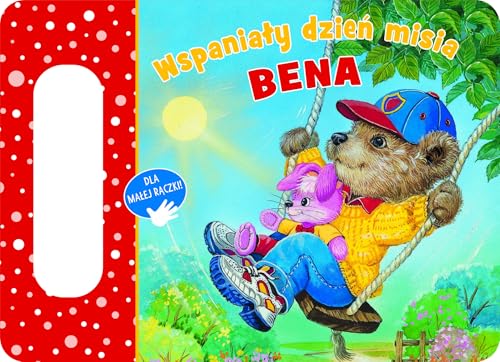 Wspaniały dzień misia Bena von Olesiejuk