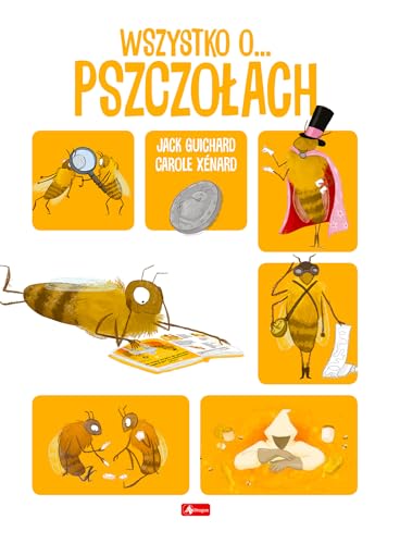 Wszystko o pszczołach von Dragon