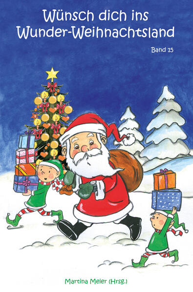 Wünsch dich ins Wunder-Weihnachtsland Band 15 von Papierfresserchens MTM-VE