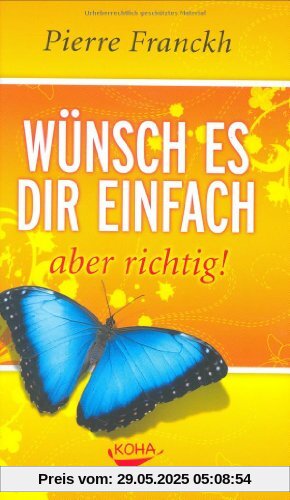 Wünsch es dir einfach - aber richtig