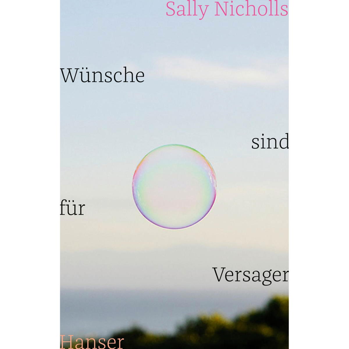 Wünsche sind für Versager Wünsche sind für Versager von Hanser, Carl GmbH + Co.