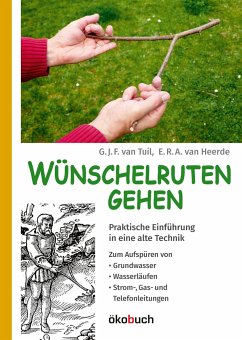 Wünschelruten-Gehen von Ökobuch Verlag u. Versand