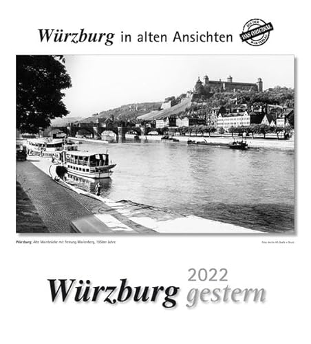 Würzburg gestern 2022: Würzburg in alten Ansichten von m + m Verlag
