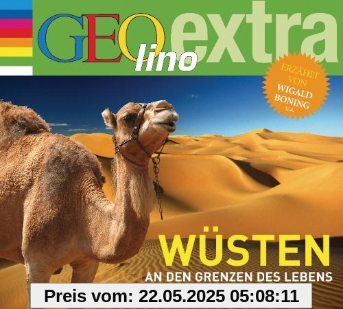Wüsten - An den Grenzen des Lebens: GEOlino extra Hör-Bibliothek Wüsten - An den Grenzen des Lebens: GEOlino extra Hör-Bibliothek