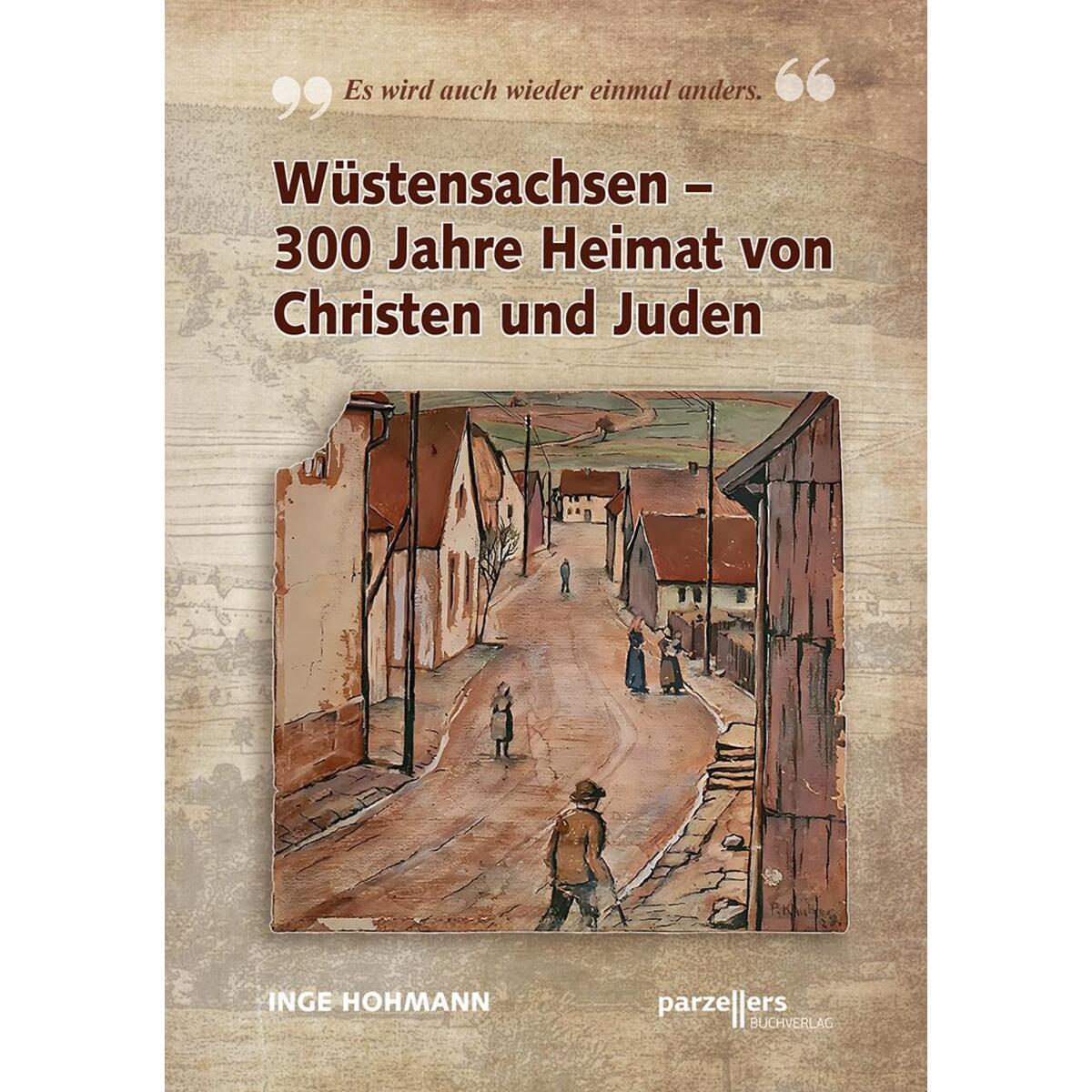 Wüstensachsen - 300 Jahre Heimat von Christen und Juden Wüstensachsen - 300 Jahre Heimat von Christen und Juden von Parzellers Buchverlag