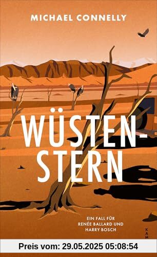 Wüstenstern: Ein Fall für Renée Ballard und Harry Bosch Wüstenstern: Ein Fall für Renée Ballard und Harry Bosch