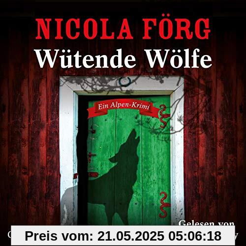 Wütende Wölfe: Ein Alpen-Krimi: 5 CDs (Alpen-Krimis, Band 10)