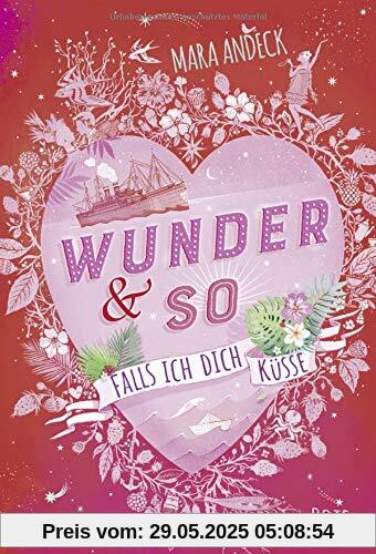 Wunder & so - Falls ich dich küsse: Band 1 Wunder & so - Falls ich dich küsse: Band 1
