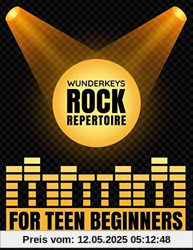WunderKeys Rock Repertoire For Teen Beginners: Piano Pieces In The C 5-Finger Scale | With Teacher Duets WunderKeys Rock Repertoire For Teen Beginners: Piano Pieces In The C 5-Finger Scale | With Teacher Duets